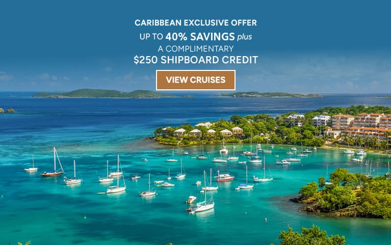 Cruises to the Caribbean: Up to 40% Off plus US$250 Shipboard Credit