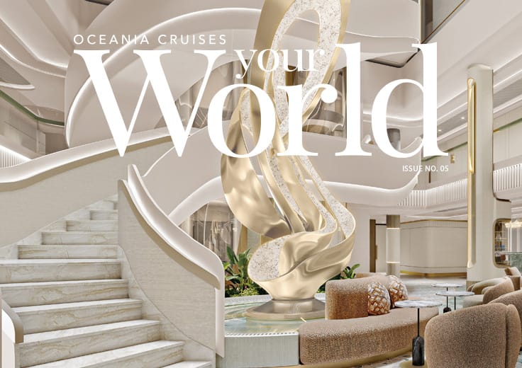 Oceania Cruises Your World Magazine